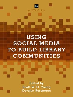 cover image of Using Social Media to Build Library Communities